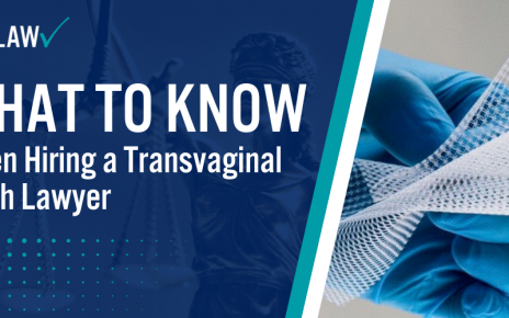 What to Know When Hiring a Transvaginal Mesh Lawyer