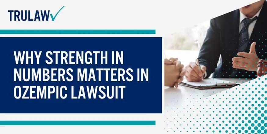 Why Strength In Numbers Matters In Ozempic Lawsuit