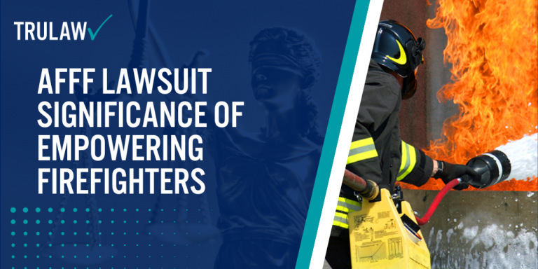 AFFF Lawsuit Significance of Empowering Firefighters