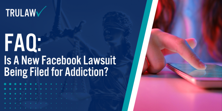 FAQ Is A New Facebook Lawsuit Being Filed for Addiction