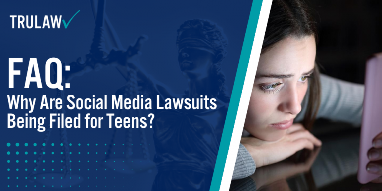 FAQ Why Are Social Media Lawsuits Being Filed for Teens