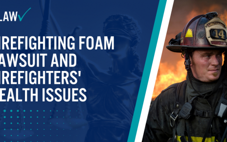 Firefighting Foam Lawsuit and Firefighters Health Issues