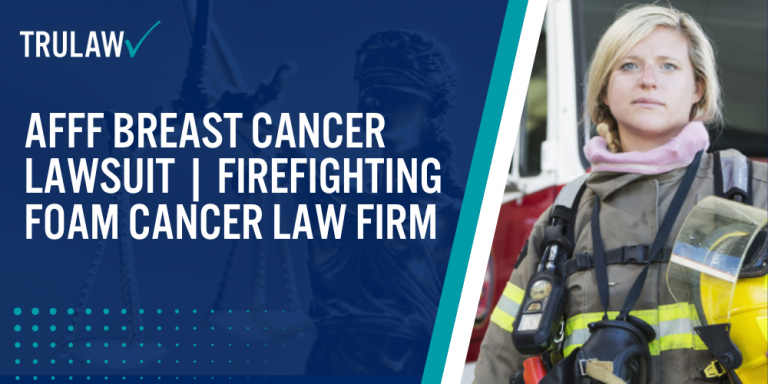 AFFF Breast Cancer Lawsuit Firefighting Foam Cancer Law Firm