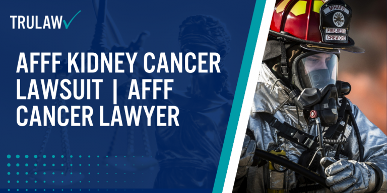 AFFF Kidney Cancer Lawsuit AFFF Cancer Lawyer