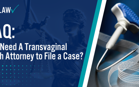 FAQ_ Do I Need A Transvaginal Mesh Attorney to File a Case