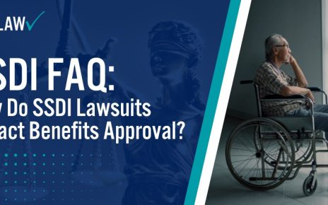 SSDI FAQ How Do SSDI Lawsuits Impact Benefits Approval