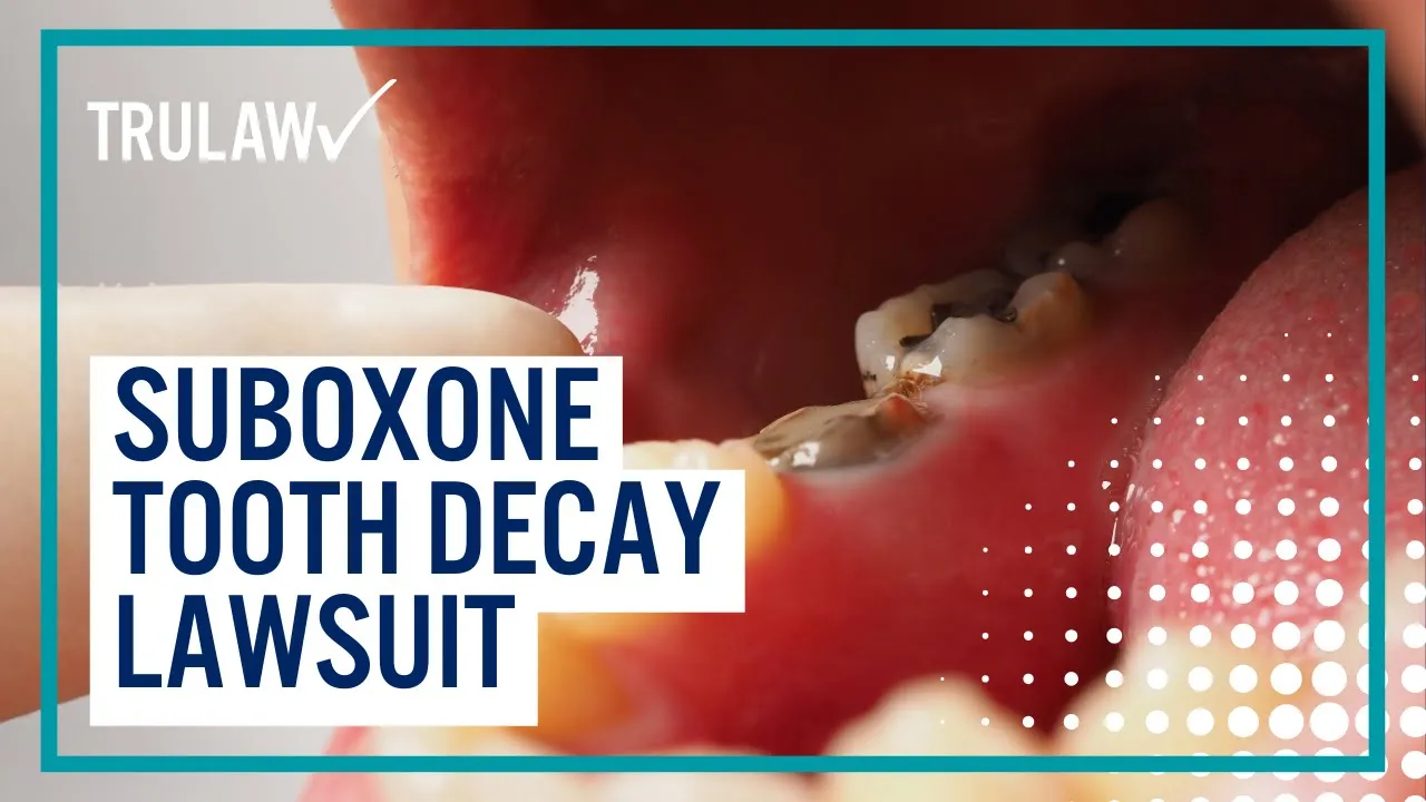 Suboxone Tooth Decay Lawsuit