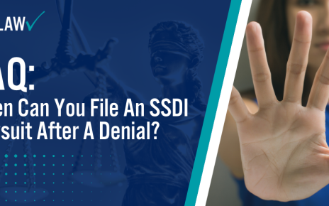 When Can You File An SSDI Lawsuit After A Denial