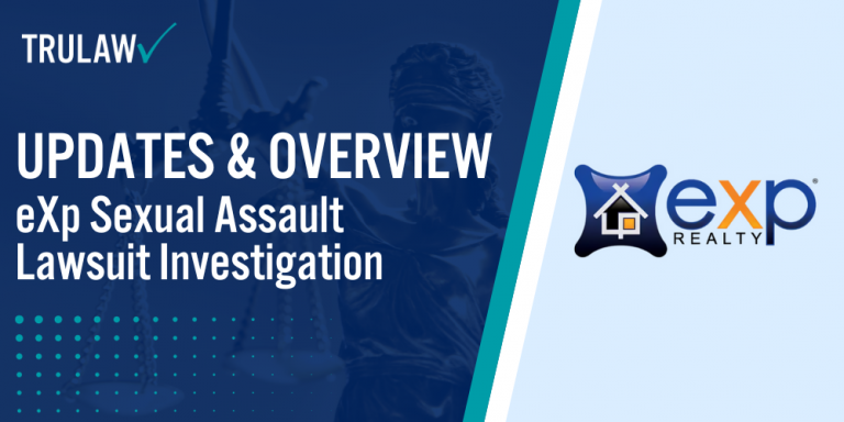 eXp Sexual Assault Lawsuit Investigation Updates and Overview; eXp Sexual Assault Lawsuit Updates; eXp Realty Sexual Assault Lawsuit Updates; eXp Realty Lawsuit Updates
