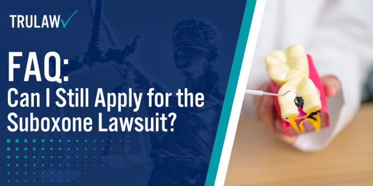 Can I Still Apply for the Suboxone Lawsuit; Damages Claimed in Suboxone Lawsuits; Economic Damages Medical Costs and Treatments; Non-Economic Damages Pain, Suffering, and Quality of Life Impact; Eligibility Criteria to File a Suboxone Claim; Types of Injuries Reported in the Suboxone MDL; Suboxone Lawsuit Statute of Limitations; Suboxone Tooth Decay Lawsuit Process; Steps to File for the Suboxone MDL 3092; Upcoming Bellwether Trials Suboxone MDL 3092