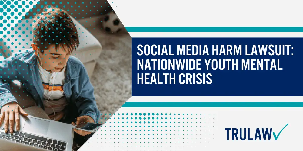Social Media Harm Lawsuit Nationwide Youth Mental Health Crisis