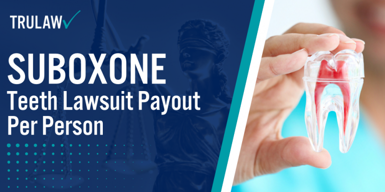 Suboxone Teeth Lawsuit Payout Per Person