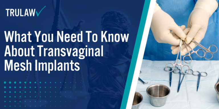 What You Need to Know About Transvaginal Mesh Implants