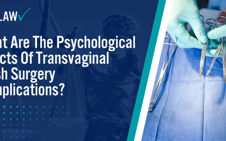 What Are The Psychological Effects Of Transvaginal Mesh Surgery Complications