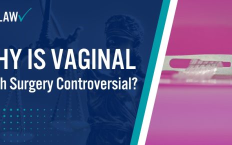 Why Is Vaginal Mesh Surgery Controversial