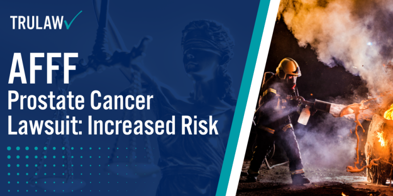 AFFF Prostate Cancer Lawsuit Increased Risk
