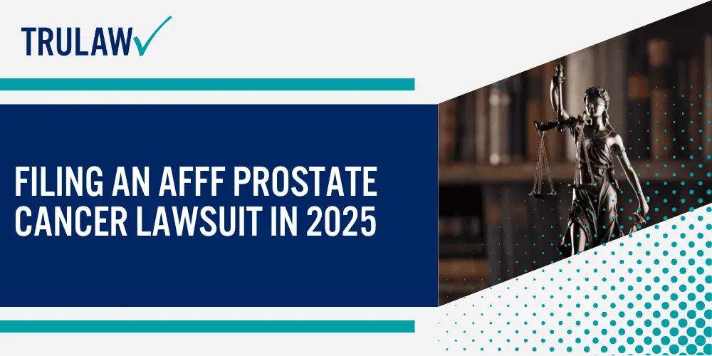 AFFF and Its Connection to Prostate Cancer; What Makes AFFF Dangerous; How PFAS Exposure May Lead to Prostate Cancer; Current Scientific Evidence and Legal Challenges; Filing an AFFF Prostate Cancer Lawsuit in 2025