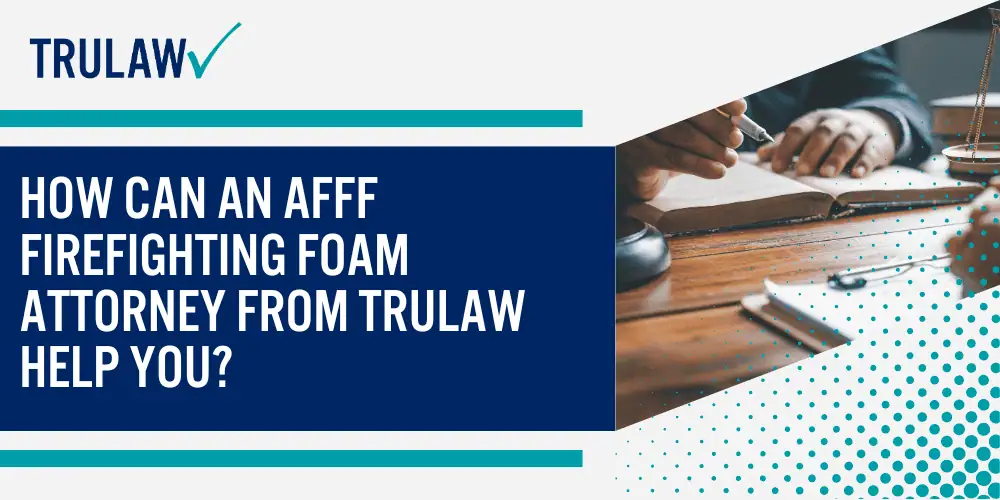 AFFF and Its Connection to Prostate Cancer; What Makes AFFF Dangerous; How PFAS Exposure May Lead to Prostate Cancer; Current Scientific Evidence and Legal Challenges; Filing an AFFF Prostate Cancer Lawsuit in 2025; How Can an AFFF Firefighting Foam Attorney from TruLaw Help You