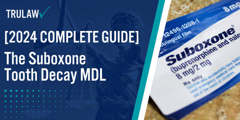 The Suboxone Tooth Decay MDL 2024 Complete Guide