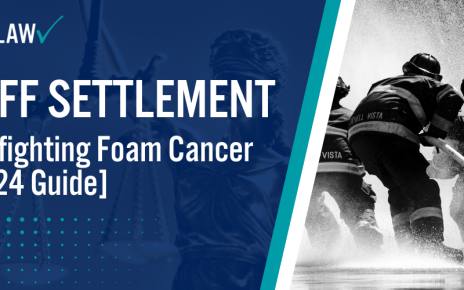 AFFF Settlement Firefighting Foam Cancer 2024 Guide