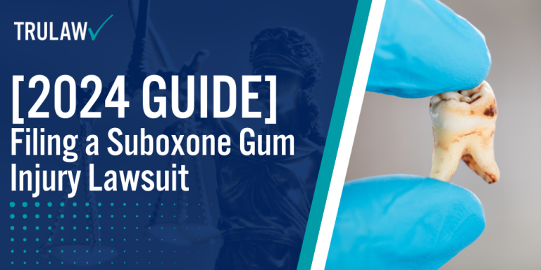 Filing a Suboxone Gum Injury Lawsuit
