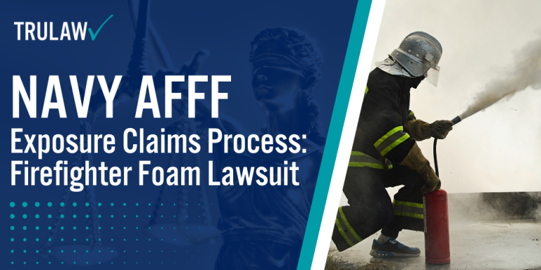 Navy AFFF Exposure Claims Process Firefighter Foam Lawsuit