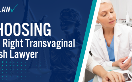 Choosing the Right Transvaginal Mesh Lawyer