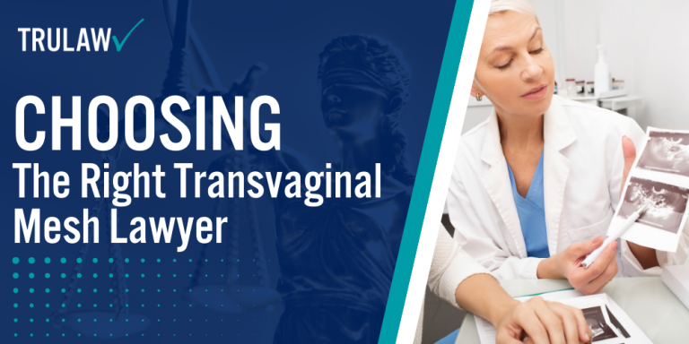 Choosing the Right Transvaginal Mesh Lawyer