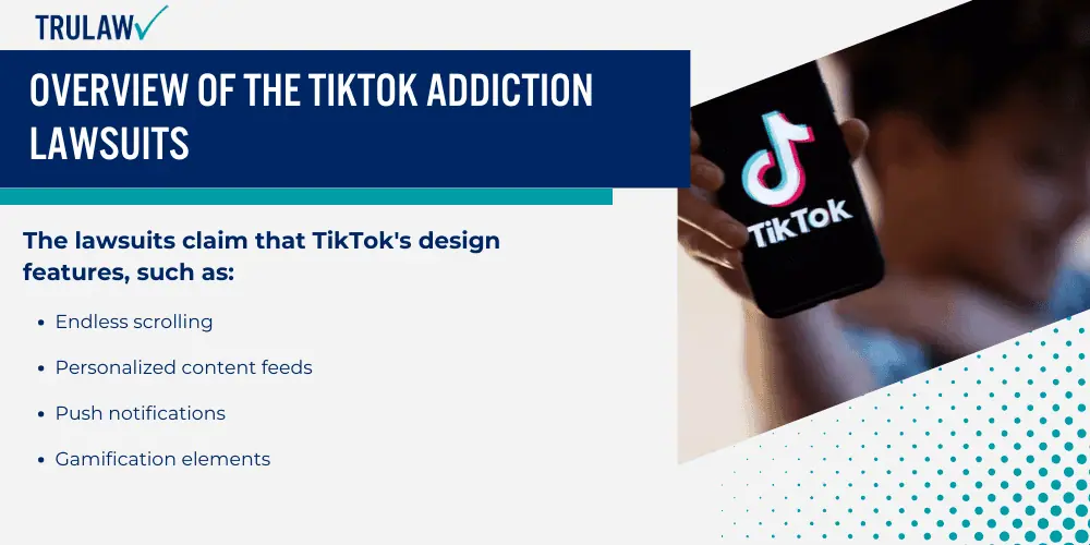 Overview of the TikTok Addiction Lawsuits