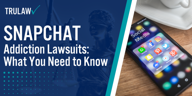 Snapchat Addiction Lawsuits What You Need to Know