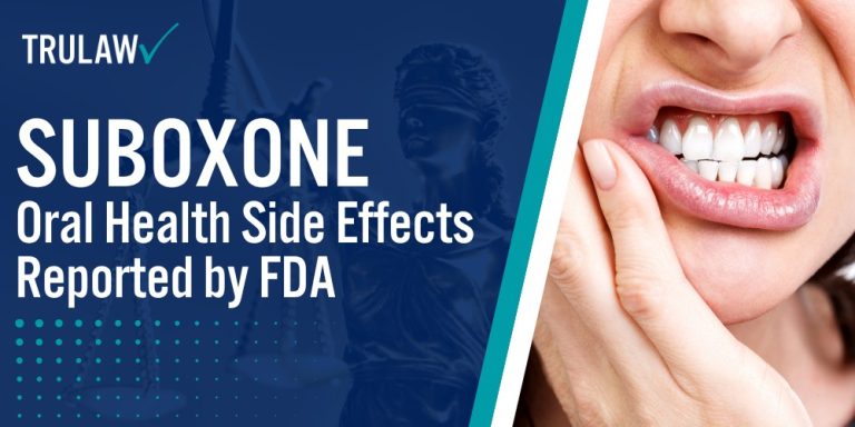 Suboxone Oral Health Side Effects Reported by FDA