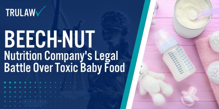 Beech-Nut Nutrition Company's Legal Battle Over Toxic Baby Food