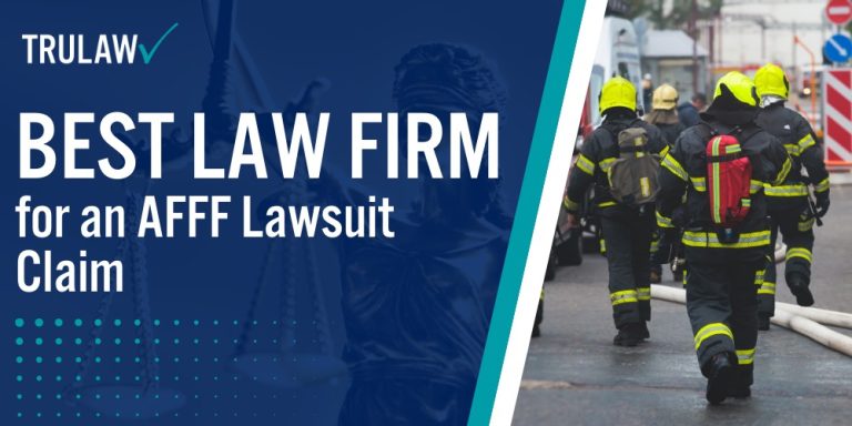 Best Law Firm for an AFFF Lawsuit Claim