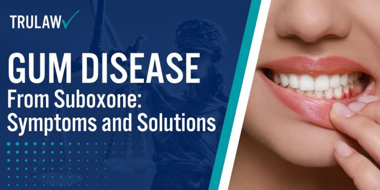 Gum Disease from Suboxone Symptoms and Solutions