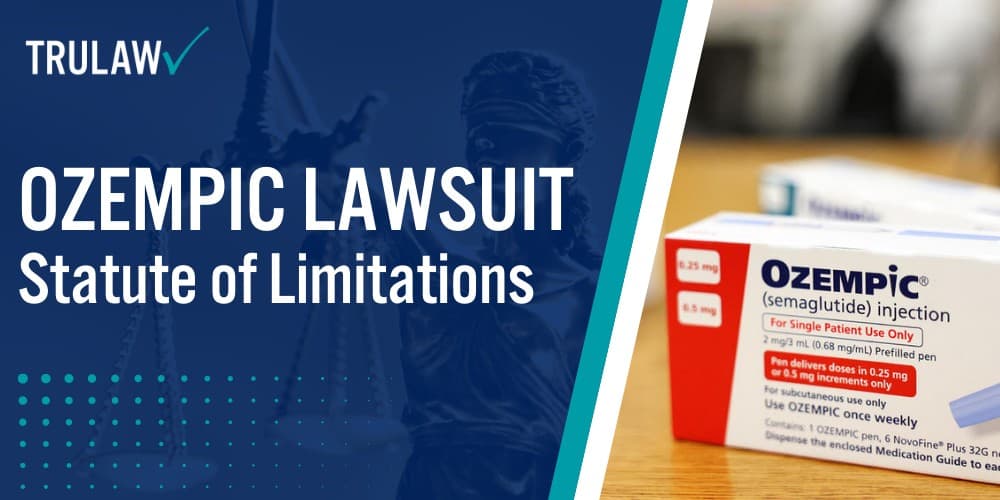Ozempic Lawsuit Statute Of Limitations [2026 Guide]
