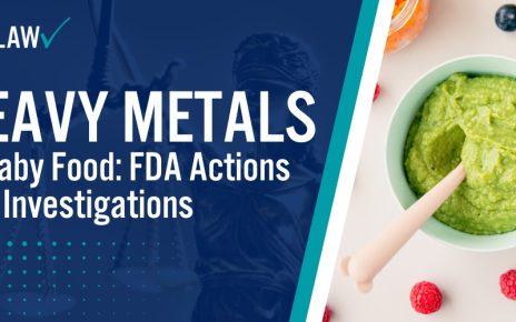 Heavy Metals in Baby Food FDA Actions and Investigations