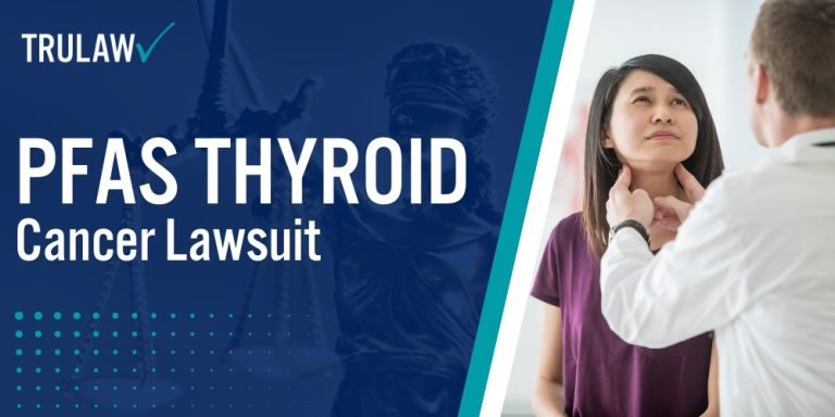 PFAS Thyroid Cancer Lawsuit