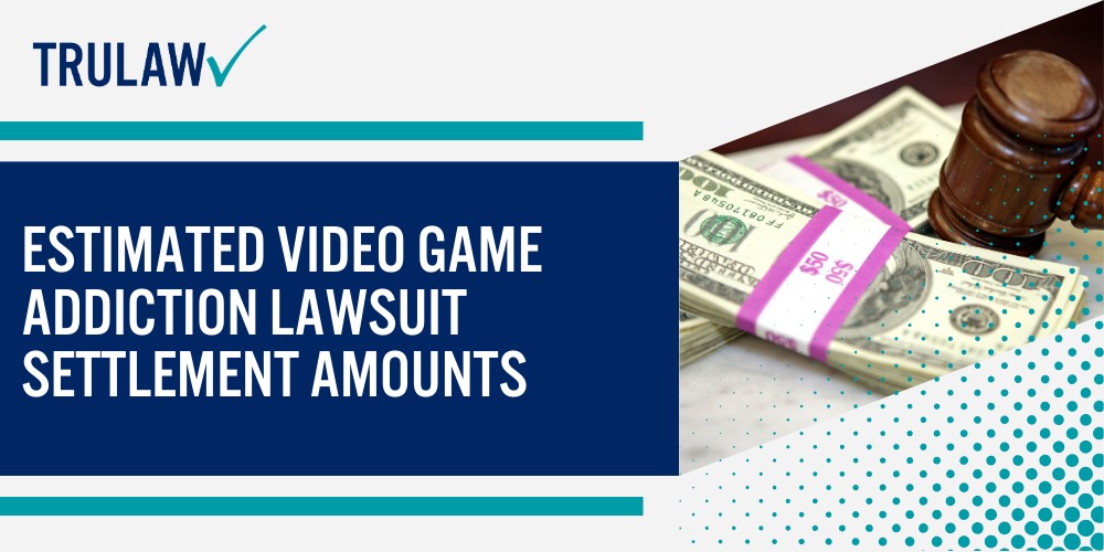 Estimated Video Game Addiction Lawsuit Settlement Amounts