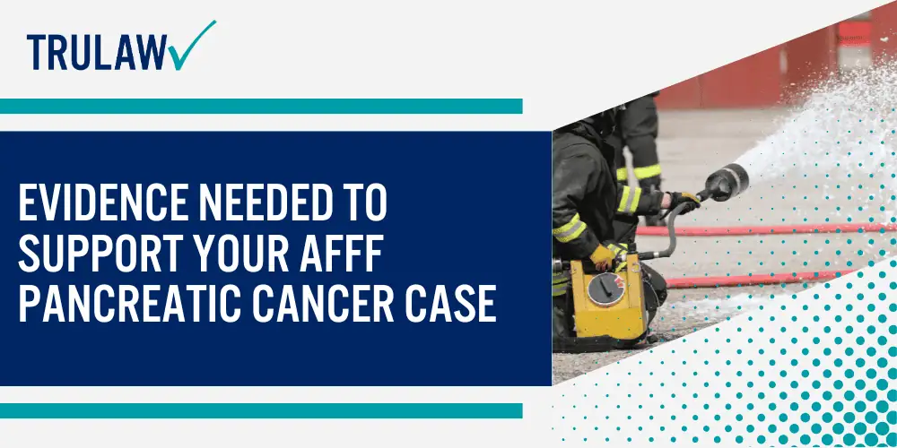 AFFF and Its Connection to Pancreatic Cancer; Who Qualifies for an AFFF Pancreatic Cancer Lawsuit; Exposure Requirements and At-Risk Populations; Evidence Needed to Support Your AFFF Pancreatic Cancer Case