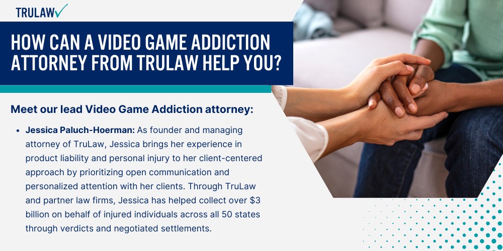 How Can A Video Game Addiction Attorney from TruLaw Help You