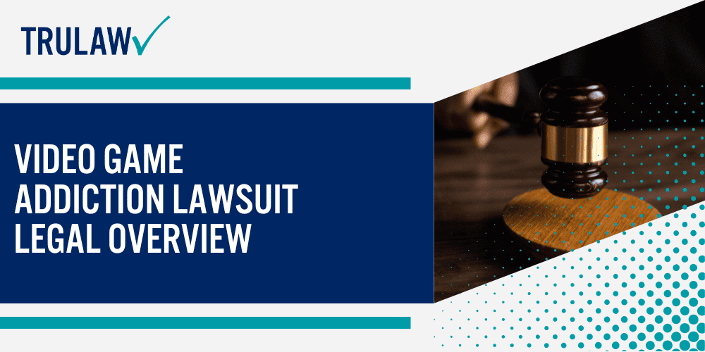 Video Game Addiction Lawsuit Legal Overview