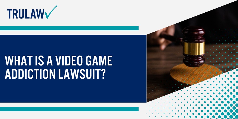 What Is a Video Game Addiction Lawsuit
