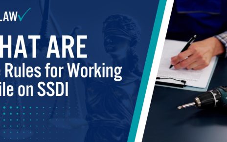 What are the Rules for Working While on SSDI