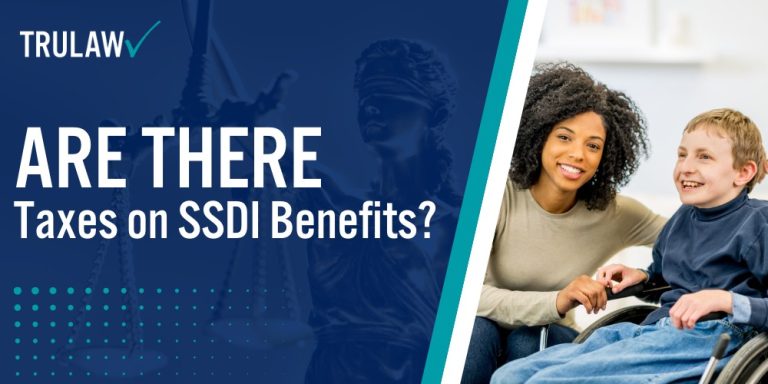 Are There Taxes on SSDI Benefits