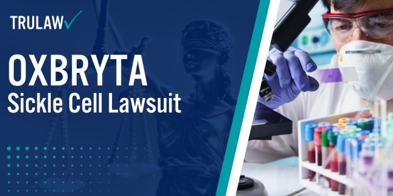 Oxbryta Sickle Cell Lawsuit