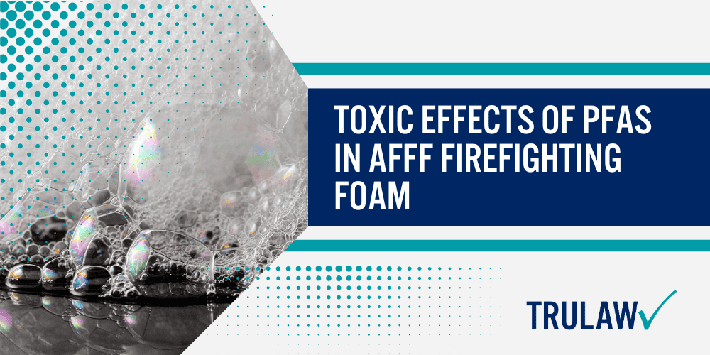 Toxic Effects of PFAS in AFFF Firefighting Foam
