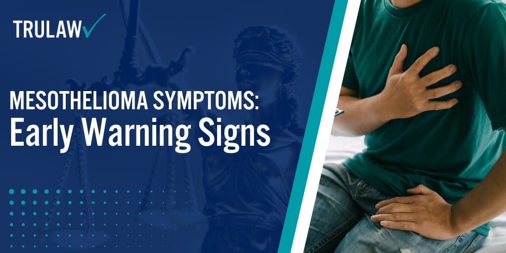 Mesothelioma Symptoms Early Warning Signs To Know TruLaw