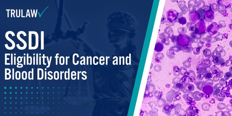 SSDI Eligibility for Cancer and Blood Disorders