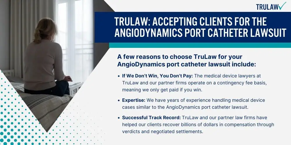 TruLaw Accepting Clients for the AngioDynamics Port Catheter Lawsuit