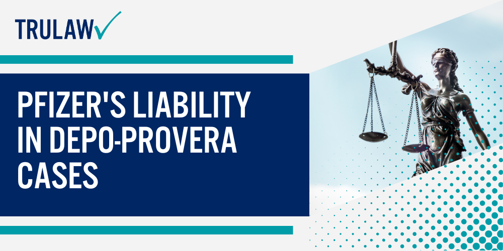 How Can A Depo Provera Lawsuit Attorney from TruLaw Help You; The Risks of Depo-Provera Usage; Scientific Studies Linking Depo-Provera to Brain Tumors; Historical Warnings and Pfizer’s Knowledge of Risks; Meningioma Brain Tumors Associated with Depo-Provera; Product Liability Claims Against Pfizer;  Eligibility Criteria for Filing a Depo-Provera Lawsuit; Pfizer's Liability in Depo-Provera Cases